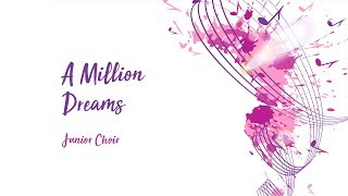 Musical Evening 2019: Junior Choir - A Million Dreams