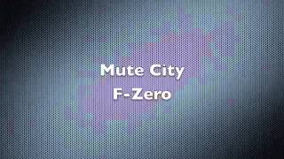 F-Zero Arrangement - Mute City Redux