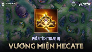 VƯƠNG MIỆN HECATE CÓ PHẢI LÀ TRANG BỊ PHÉP PHỔ BIẾN NHẤT LIÊN QUÂN?