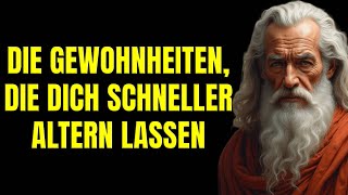 11 SCHLECHTE GEWOHNHEITEN, DIE DICH SCHNELLER ALTERN LASSEN | STOIZISMUS