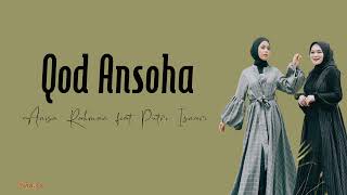 QOD ANSOHA - Anisa Rahman ft Putri Isnari ( Lengkap Lirik dan Terjemahan )