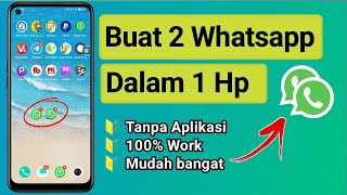 Cara Buat 2 Whatsapp dalam 1 Hp