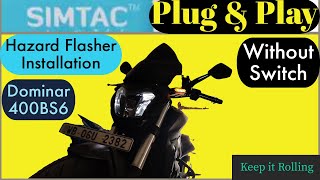 Simtac Hazard Flasher for DOMINAR 400 UG BS6 |  INSTALL AT HOME IN 2 MINS | DIY #keepitrolling