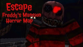 Roblox [Escape Freddy's Mansion] Horror Map