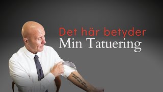 Det här betyder min tatuering!