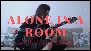 ASKING ALEXANDRIA - Alone In A Room - Eray Aslan (Guitar Cover)