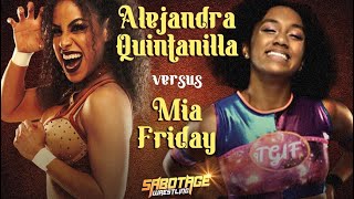 Mia Friday vs Alejandra Quintanilla 10.14.23 | Sabotage