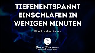 Tiefenentspannt einschlafen in wenigen Minuten ✨  friedlich durchschlafen, Ängste & Sorgen vergessen