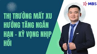 Nhận định thị trường chứng khoán: Thị trường mất xu hướng tăng ngắn hạn, kỳ vọng nhịp hồi phục