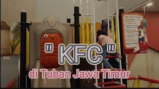 " KFC " Di Tuban Jawa Timur @Ushter studio #KFC