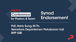 Synod Endorsement | Pdt. Haris Sung, M.Th. | Sekretaris Departemen Pekabaran Injil BPP GBI