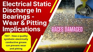 Electrically charged bearing wear and pitting test | Electrical conductive grease test