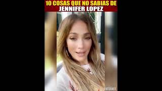 10 Cosas que no sabias de jennifer lopez