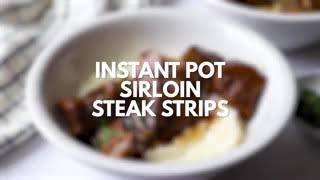 Instant Pot Sirloin Steak Strips