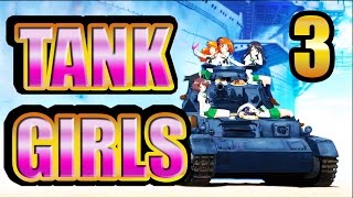 TANK GIRLS - Funny Montage - Ep.3 (Getting ANKO) ||World of Tanks Blitz||