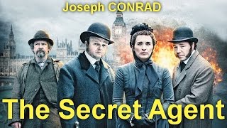 The Secret Agent  by Joseph CONRAD (1857 - 1924)   by Action & Adventure Fiction Audiobooks