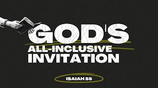 God's All-Inclusive Invitation