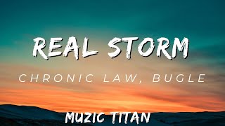 Chronic Law, Bugle - Real Storm (Audio)