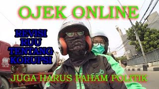 TUKANG OJEK SOTOY BICARA SOAL POLITIK DAN REVISI RUU | GRAB DRIVER MOTOVLOG