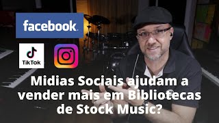 Midias Sociais ajudam a vender mais em Bibliotecas de Stock Music?