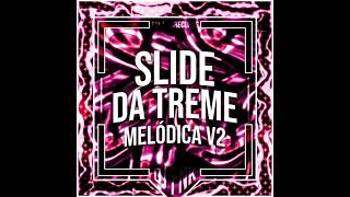 Slide da Treme Melódica v2 - Instrumental - DJ FNK