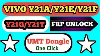 VIVO Y21A FRP UNLOCK BY UMT | VIVO Y21/Y21E/Y21F/Y21G/Y21T FRP unlock By UMT | VIVO FRP UNLOCK UMT