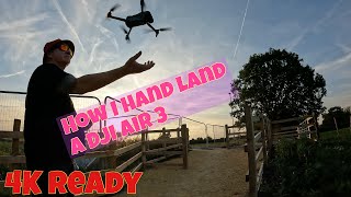 How I hand land a DJI Air 3