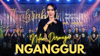 NGANGGUR  - NILAM DERMAGA -  SERA LIVE KLATEN