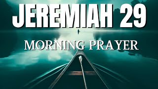 Jeremiah 29 Seek and you will find me | Say this Prayer to Start the Day Right