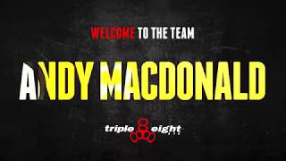 Welcome to the Triple Eight Team - Andy Macdonald