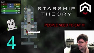 Lets play: Starship Theory Ep4 PEOPLE NEED TO EAT !