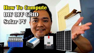 HOW TO SIZE YOUR SOLAR PV SYSTEM PART 2 |  OFF GRID COMPUTATION