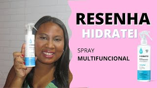 Resenha Hidratei Spray multifuncional - #cabelo hidratado, nutrido, protegido e com brilho