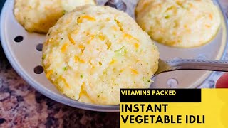 Instant Vegetable Rava Idli | Healthy Breakfast Option | Healthy & Nutritious Vitamins packed Idli