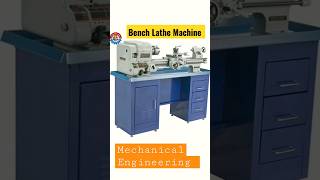 Bench Lathe Machine|Mechanical Engineering 👷‍♂|#shorts #viral