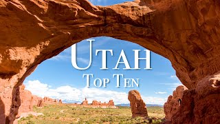 Top 10 Places To Visit In Utah