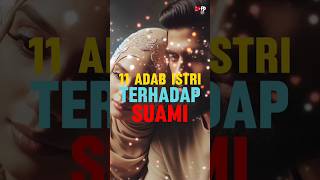 11 ADAB ISTRI TERHADAP SUAMI #shortvideo #semogabermanfaat #sholeha