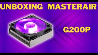 Unboxing Cooler Master MasterAIR G200P | SOPTECO