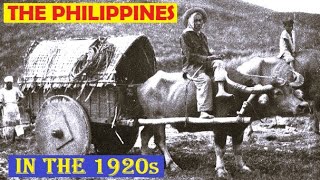 The Philippines in the 1920s: A Glimpse into the Past Part-7