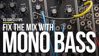 Fix the mix with MONO BASS