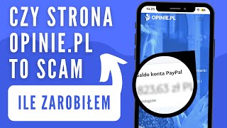 CZY STRONA OPINIE.PL TO SCAM? - Ile zarobiłem na ankietach - RECENZJA