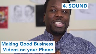 4. Sound - Making Good Business Videos On Your Phone