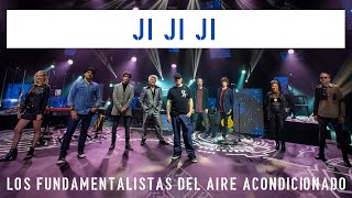 Ji Ji Ji - Desde los Satélites - Los Fundamentalistas Del Aire Acondicionado - EN VIVO - 26/9