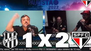 REAÇÕES SÃO PAULO DIGITAL - PONTE PRETA 1X2 SÃO PAULO [REACT CAMPEONATO PAULISTA 2022]