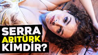 Aşkın Tarifi Dizisi Naz (Serra Arıtürk) Kimdir? Kaç Yaşında?