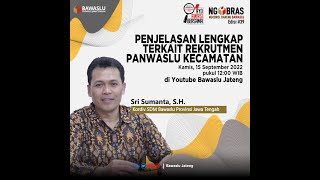 NGOBRAS #39 | Pendaftaran Panwaslu Kecamatan Sudah Dibuka, Apa Saja Syaratnya? | Sri Sumanta, SH, MH