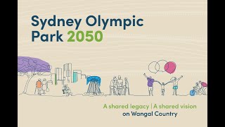 2050 Vision for Sydney Olympic Park