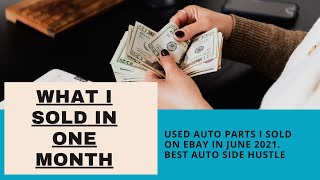 Selling Car Parts on eBay: What I sold in 1 month, Make money from home parting out cars!