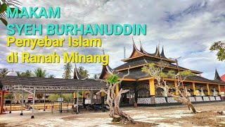 MAKAM SYEH BURHANUDDIN ULAMA PENYEBAR AGAMA ISLAM DI SUMATERA BARAT  #pariaman #religion #ulama ulam