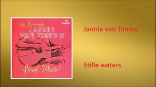 Jannie van Tonder - Stille waters